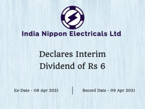 India Nippon Electricals Ltd Declares Interim Dividend of Rs 6