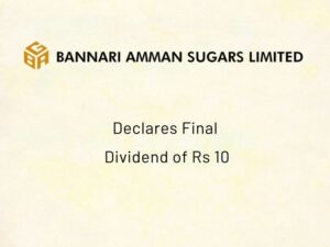 Bannari Amman Sugars Limited Dividend 2021