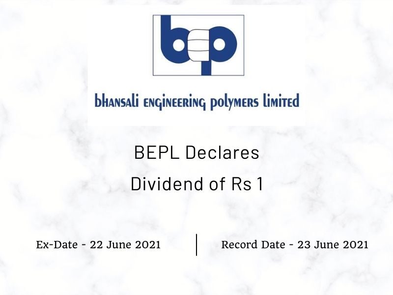 Bhansali Engineering Polymers Limited Declares Dividend of Rs 1