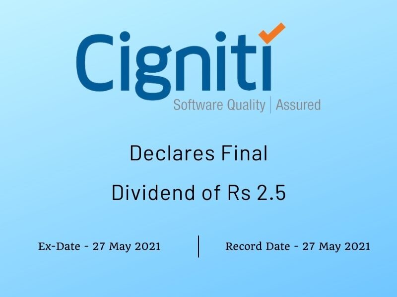 Cigniti Technologies Declares Final Dividend of Rs 2.5