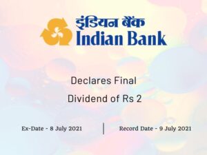 Indian Bank Declares Final Dividend of Rs 2