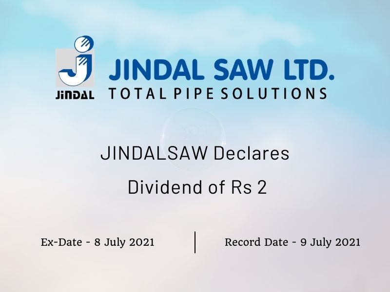 Jindal Saw Ltd Declares Final Dividend of Rs 2 Dividends 9