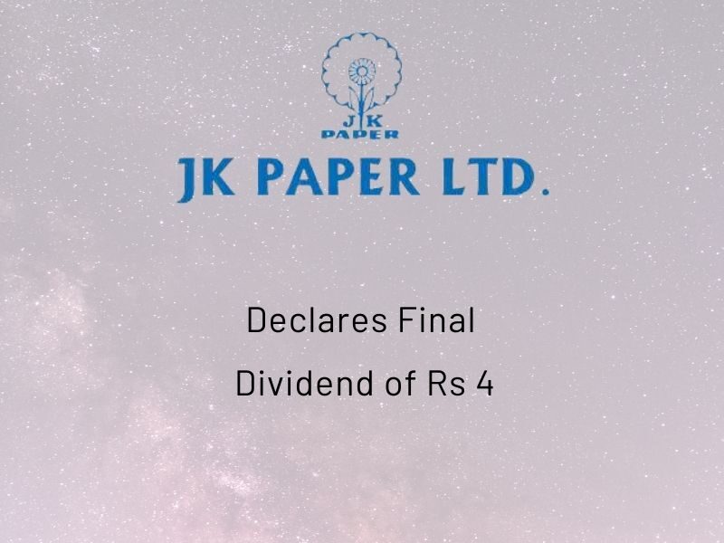 JK Paper Limited Declares Final Dividend of Rs 4