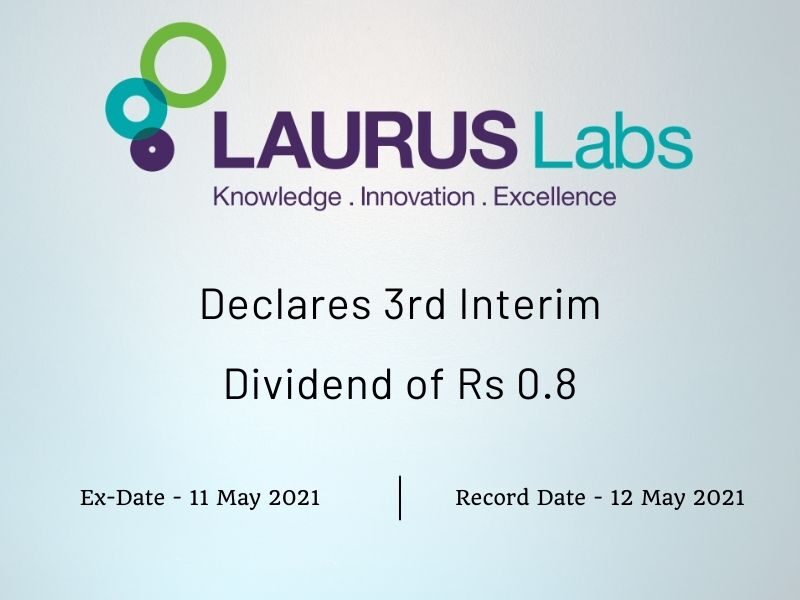 Laurus Labs Ltd Declares 3rd Interim Dividend of Rs 0.8