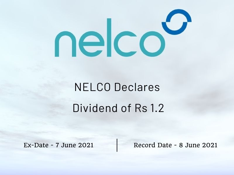 NELCO Limited (2021) Declares Dividend of Rs 1.2