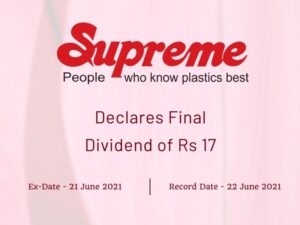 Supreme Industries Ltd Declares Final Dividend of Rs 17