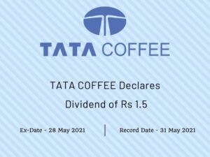 Tata Coffee Limited Declares Dividend of Rs 1.5