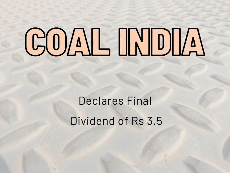 Coal India Ltd - Rs 3.5 Final Dividend & Record Date (2021)