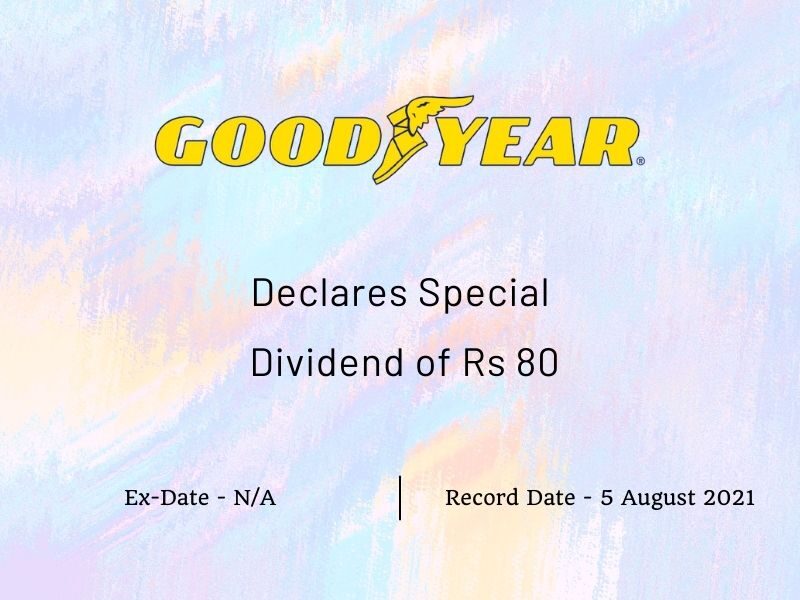 Goodyear India Ltd Declares Special Dividend of Rs 80