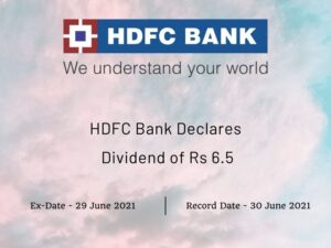 HDFC Bank Ltd Declares Dividend of Rs 6.5