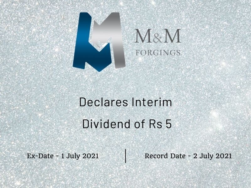 MM Forgings Ltd Declares Interim Dividend of Rs 5