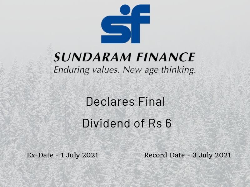 Sundaram Finance Ltd Rs 6 Final Dividend & Record Date (2021)