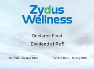 Zydus Wellness Ltd Declares Final Dividend of Rs 5