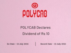 Polycab India Ltd Declares Dividend of Rs 10