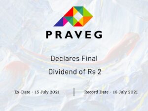 Praveg Communications Ltd Declares Rs 2 Final Dividend (2021)