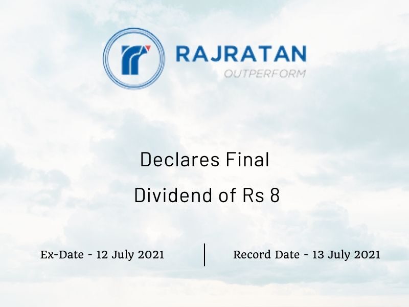 Rajratan Global Wire Ltd Declares Rs 8 Final Dividend (2021)