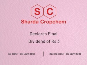 Sharda Cropchem Ltd Declares Final Dividend of Rs 3