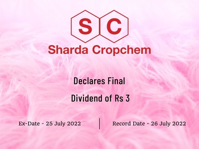 Sharda Cropchem Ltd Declares Rs 3 Final Dividend for FY22